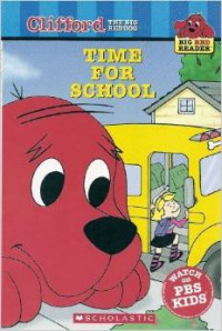 Clifford the Big Red Dog: Time for School