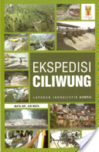 Ekspedisi Ciliwung: Laporan Jurnalistik Kompas