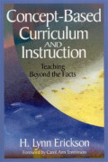 Concept-Based Curriculum and Instruction: Teaching Beyond the Facts