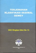 Terjemahan Klasifikasi Desimal Dewey : DDC RINGKAS EDISI KE-14