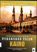 Encyclopedia of Islamic Civilization= Ensiklopedia Peradaban Islam: 6. Kairo