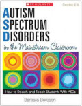 Autism Spectrum Disorders In The Mainstream Classroom