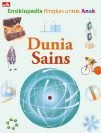 Ensiklopedia Ringkas untuk Anak: Dunia Sains