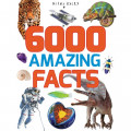 6000 amazing facts