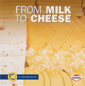 From Milk to Cheese