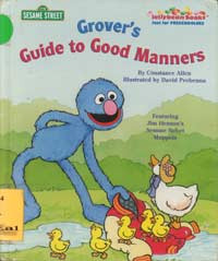 Grover's Guide to Good Manners : Sesame Street