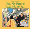 How My Parents Learned to Eat