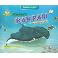 Ikan Pari (Stingrays): The Blanket from the Sea