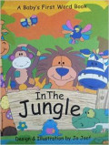 A Baby's First Word Book : In The Jungle