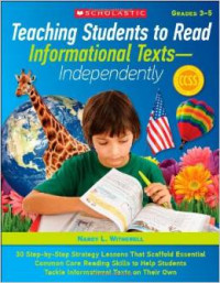 Teaching Students to Read Informational Texts - Independently