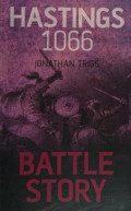 Battle Story: Hastings 1066