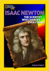 World History Biographies: Isaac Newton: The Scientist Who Changed Everything (National Geographic World History Biographies) Paperback