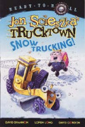 Jon Scieszka's Trucktown - Snow Trucking!