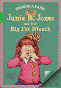 Junie B. Jones and Her Big Fat Mouth