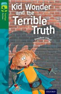 Kid Wonder and the terrible truth