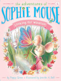 The Adventures of Sophie Mouse 4: looking for winston