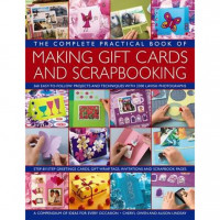 The Complete Practical Book of Making Gift Cards and Scrapbooking