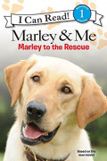 Marley & Me ; Marley to The Rescue ( I Can Read )