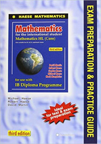 MATHEMATICS FOR THE INTERNATIONAL STUDENT: MATHEMATICS HL (CORE)