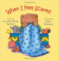 When I Feel Scared (Way I Feel Books) Board book