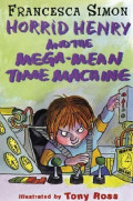 Horrid Henry and the Mega-Mean Time Machine