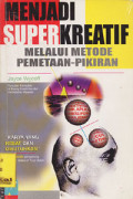 Menjadi Super Kreatif Melalui Metode Pemetaan-Pikiran