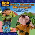 Bob's Mixed-up Messages : An ABC Book