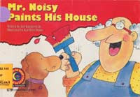 Mr. Noisy Paints His House