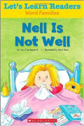 Let's Learn Readers: Nell Is Not Well