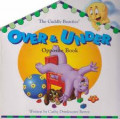 The Cuddly Beasties : Over & Under : Opposite Book