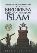 RUNTUHNYA KERAJAAN-KERAJAAN HINDU DI JAWA DAN BERDIRINYA KERAJAAN-KERAJAAN ISLAM