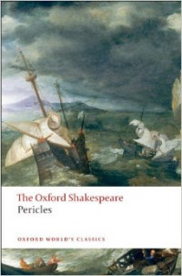 The Oxford Shakespeare : Pericles