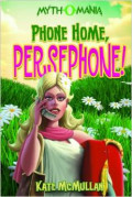 Phone Home, Persephone! (Myth-O-Mania)