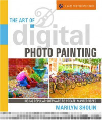 The Art of Digtal Photo Painting