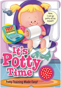 It's Potty Time: potty training made easy! for girls