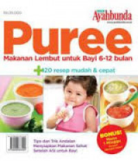 Puree: makanan lembut untuk bayi 6-12 bulan