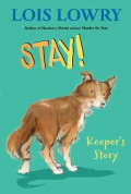 Stay! : Keeper's story