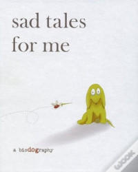 Sad Tales for Me