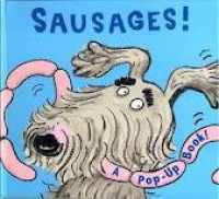 Sausages! : A Pop-Up Book