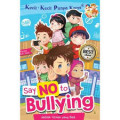 Say No To Bullying: jadilah teman yang baik