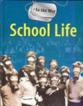 School Life : In The War