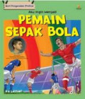 Aku Ingin Menjadi Pemain Sepak Bola