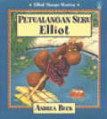 Petualangan seru Elliot!