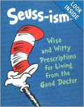 Seuss-isms: Wise and Witty Prescriptions for Living from the Good Doctor (Life Favors(TM)) Hardcover