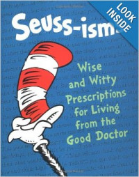 Seuss-isms: Wise and Witty Prescriptions for Living from the Good Doctor (Life Favors(TM)) Hardcover