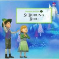 Dongeng Animasi 3D : Si Burung Biru