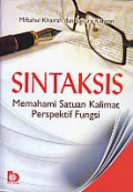 Sintaksis : Memahami Satuan Kalimat Perspektif Fungsi