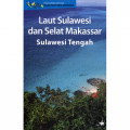 Laut Sulawesi dan Selat Makassar Sulawesi Tengah