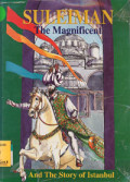 Suleiman The Magnificent & The Story of Istanbul