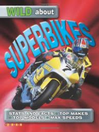 Wild About : Superbikes